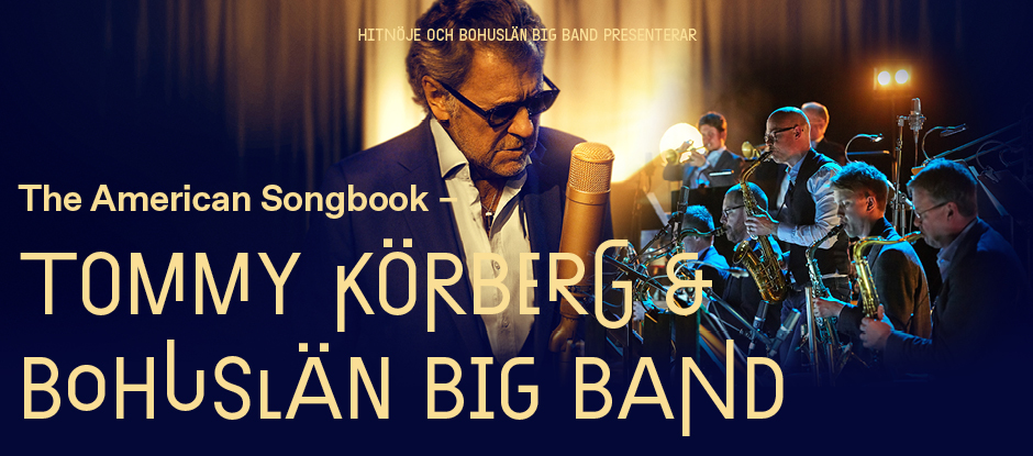 Tommy Körberg & Bohuslän Big Band – 2022